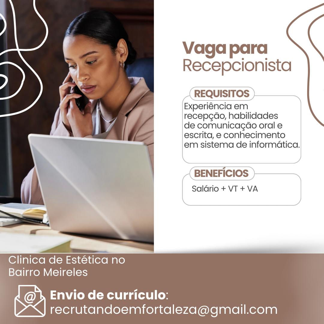 Vaga de Recepcionista Clinica de Estética em Fortaleza