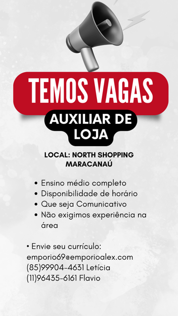 Vaga de Vagas para Auxiliar de Loja! North Shopping Maracanaú
